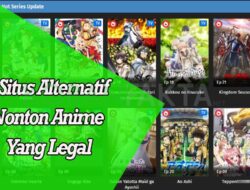 6 Situs Alternatif Nonton Anime Yang Legal