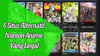 6 Situs Alternatif Nonton Anime Yang Legal