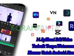 14 Aplikasi Edit Video Terbaik Tanpa Watermark Khusus Untuk Android Atau IOS