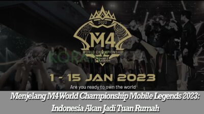 Menjelang M4 World Championship Mobile Legends 2023: Indonesia Akan Jadi Tuan Rumah