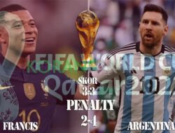 Hasil Akhir Pertandingan Final Piala Dunia 2022 Qatar Argentina Vs Francis Skor 3-3 P(4-2)