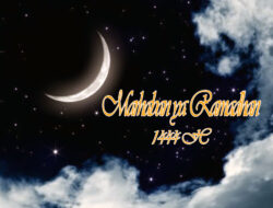 Selamat Datang Bulan Suci: Ucapan Menyambut Ramadhan 1444 H
