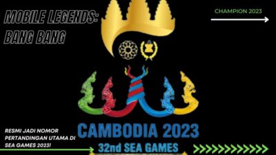 Mobile Legends: Bang Bang Resmi Jadi Nomor Pertandingan Utama di SEA Games 2023! Dapatkan Jadwal dan Informasi Lengkap di Sini!