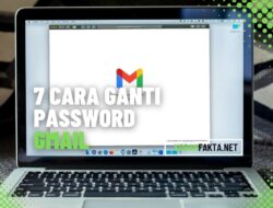 7 Cara Ganti Password Gmail yang Lupa di HP & Laptop: Panduan Lengkap dan Keamanan yang Ditingkatkan