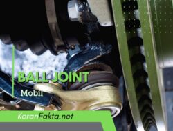 Ball Joint Mobil: 4 Tanda Kerusakan yang Harus Diwaspadai dan Tips Perawatannya (2023)