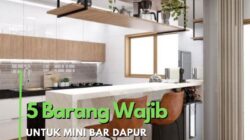 5 Barang Wajib untuk Mini Bar Dapur yang Menyenangkan: Panduan Lengkap!