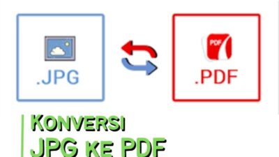 Konversi JPG ke PDF: 5 Langkah Sederhana Menuju Format PDF yang Anda Inginkan