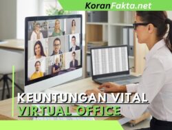 5 Keuntungan Vital Virtual Office: Transformasi Bisnis Era Digital