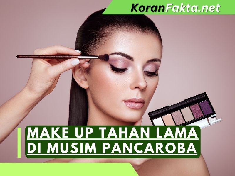 Make Up Tahan Lama