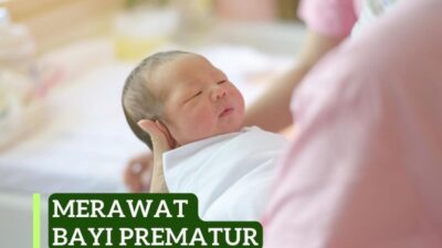 7 Strategi Efektif dalam Merawat Bayi Prematur: Panduan Penting untuk Orangtua