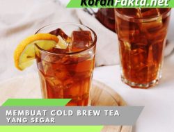 10 Langkah Praktis untuk Membuat Cold Brew Tea yang Segar di Rumah