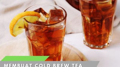 Membuat Cold Brew Tea