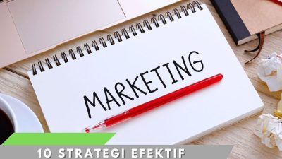 10 Strategi Efektif Marketing Konvensional untuk Meningkatkan Penjualan