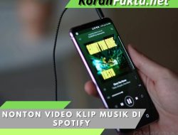 5 Cara Efektif Nonton Video Klip Musik di Spotify