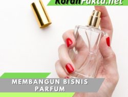 Membangun Bisnis Parfum: 7 Langkah Menuju Kesuksesan