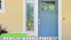 10 Tips Efektif Memilih Warna Pintu Depan Rumah yang Memikat Hati